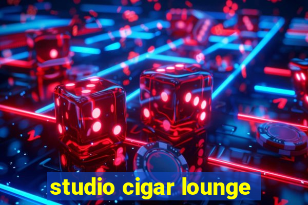 studio cigar lounge
